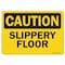 Signmission OSHA Caution Sign, Slippery Floor, 10in X 7in Rigid Plastic, 7" H, 10" W, Landscape OS-CS-P-710-L-19230 - alternate 1